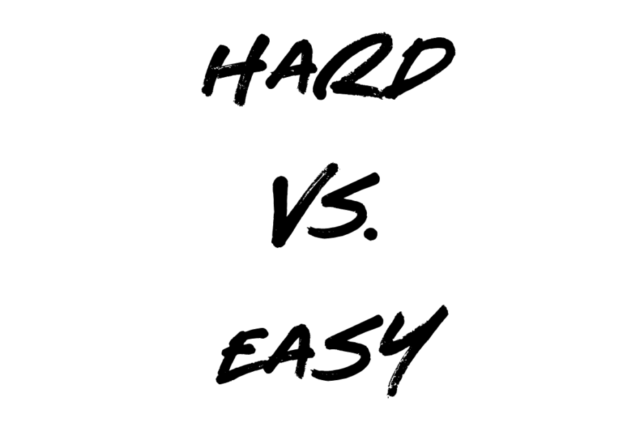 Hard vs. Easy